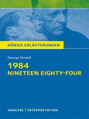cover image of 1984--Nineteen Eighty-Four von George Orwell. Textanalyse und Interpretation mit ausführlicher Inhaltsangabe und Abituraufgaben mit Lösungen.